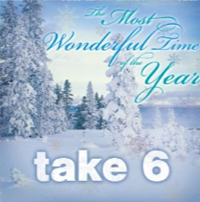 Take 6 - It’s the Most Wonderful Time of the Year