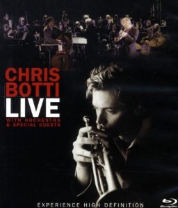 Chris Botti: Live with Orchestra and Special Guests 